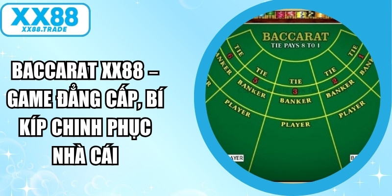 Baccarat XX88