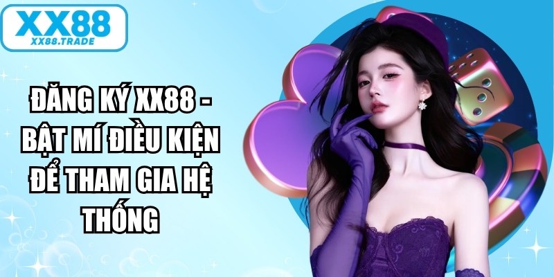 Đăng Ký XX88
