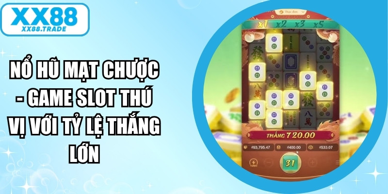 Nổ Hũ Mạt Chược