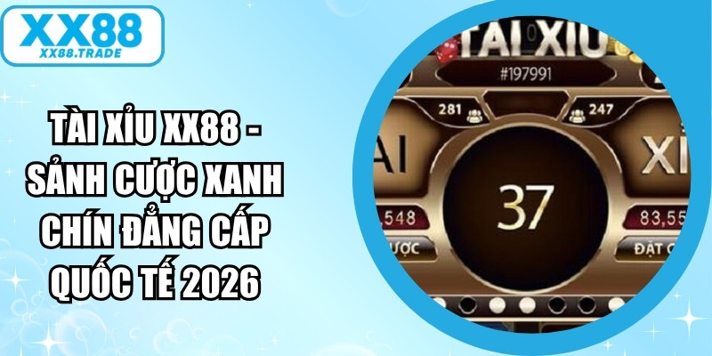 Tài Xỉu XX88