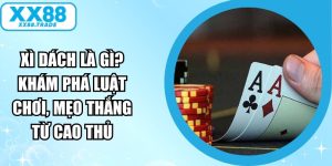 Xì Dách Là Gì